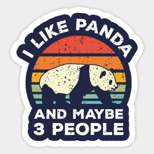 I Like Panda and Maybe 3 People, Retro Vintage Sunset with Style Old Grainy Grunge Texture Sticker